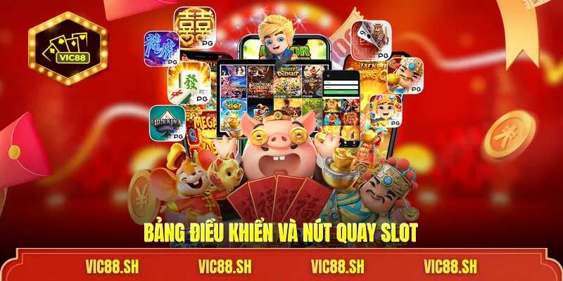 Bảng điều khiển và nút quay slot