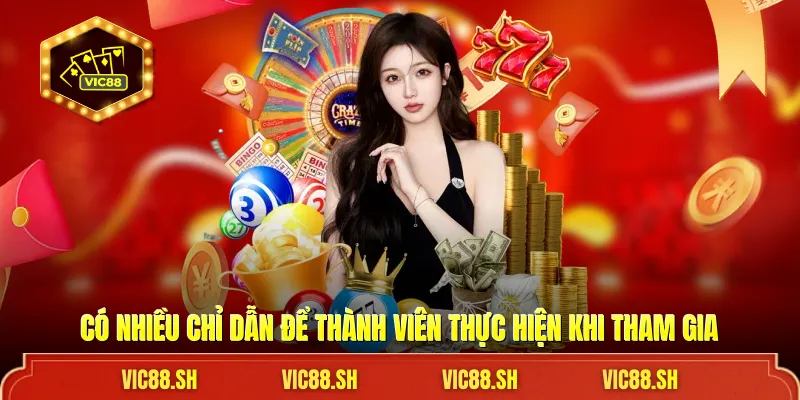 Có nhiều chỉ dẫn để thành viên thực hiện khi tham gia