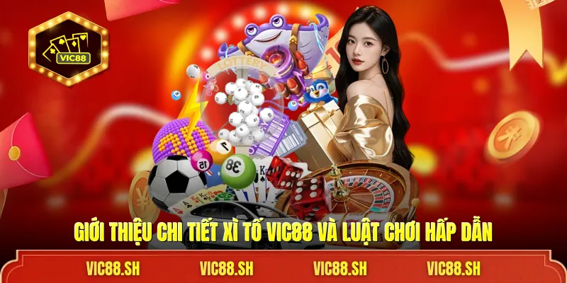 Giới thiệu chi tiết Xì Tố VIC88 và luật chơi hấp dẫn