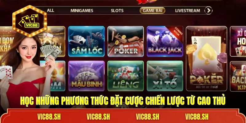 Học những phương thức đặt cược chiến lược từ cao thủ