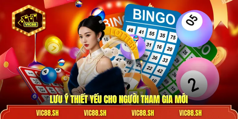 Lưu ý thiết yếu cho người tham gia mới