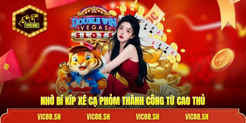 Nhớ bí kíp xé cạ Phỏm thành công từ cao thủ