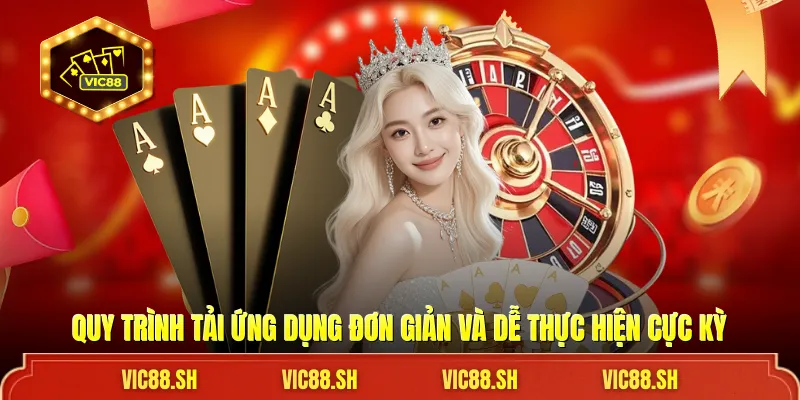 Quy trình tải ứng dụng đơn giản và dễ thực hiện cực kỳ