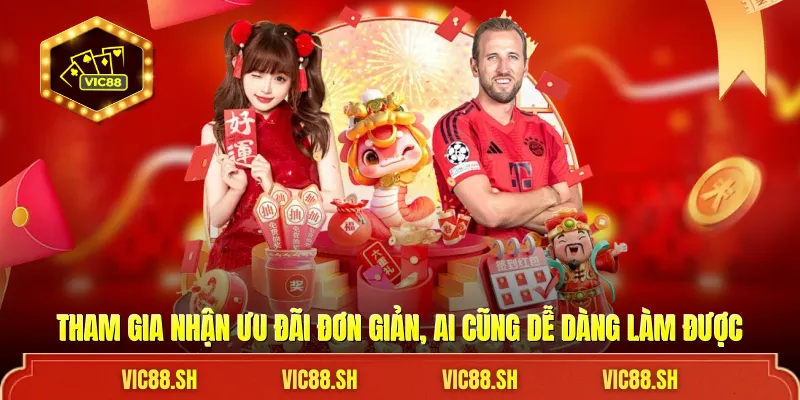 Tham gia nhận ưu đãi đơn giản, ai cũng dễ dàng làm được