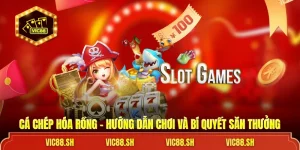 Cá Chép Hóa Rồng - Hướng Dẫn Chơi Và Bí Quyết Săn Thưởng