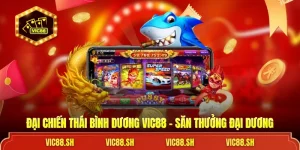 Đại Chiến Thái Bình Dương VIC88 - Săn Thưởng Đại Dương 